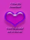 i was his sweetheart, until he decided not to love me