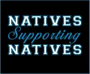Natives Supporting Natives
