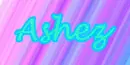 Ashez glitter name