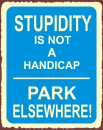 Stupidity, Not, Handicap 