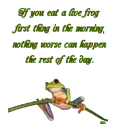 If you eat a frog
