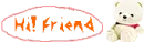 hi! friend