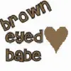 Brown eyed babe 
