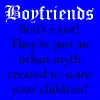 Boyfriends Don't exist!