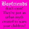Boyfriends Don't Exist! (pink)