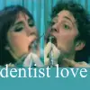 Dentist Love 