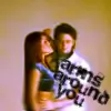 Arms around you