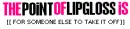 point of lipgloss