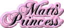 Matt's Princess