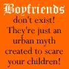 Boyfriends Don't Exist! (orange)