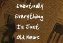 old news