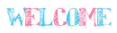 welcome