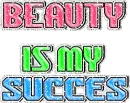 beauty is my success