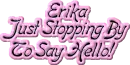 Erika Hello