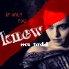 If you only knew Mr Todd ...