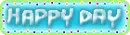 happy day!