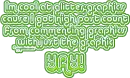 Im cool at glitter graphics :/