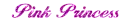 pink princess