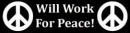 Will Work For Peace!