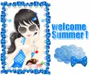 WELCOME SUMMER