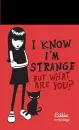 IÂ´m strange