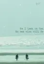 so i look to you no one else will do 