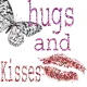 huggs and kisses