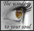 The window to your soul