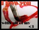 I love you with all of my heart