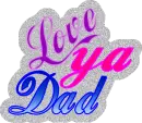 Love ya Dad