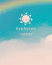 everyday happy