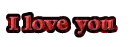 I love you
