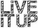 live it up