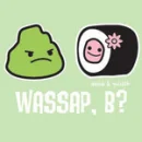Wassup B