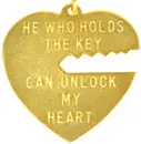 He Who Holds The Key Can Unlock My Heart