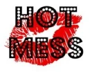 hot mess