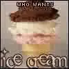 Who Wants Icecream?