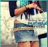 Living in a Material World