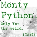 Only for the weird (and cool)
