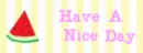 Have a nice day
