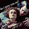 Do I turn you on ?