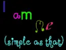 i am me