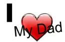 I love my dad