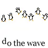 do the wave penguins