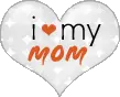 I love my mom
