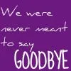 never meant to happen