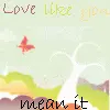 love like you mean it