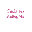 thanks for adding me!