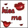 Kiss me