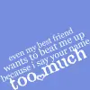 i say ur name too much <3